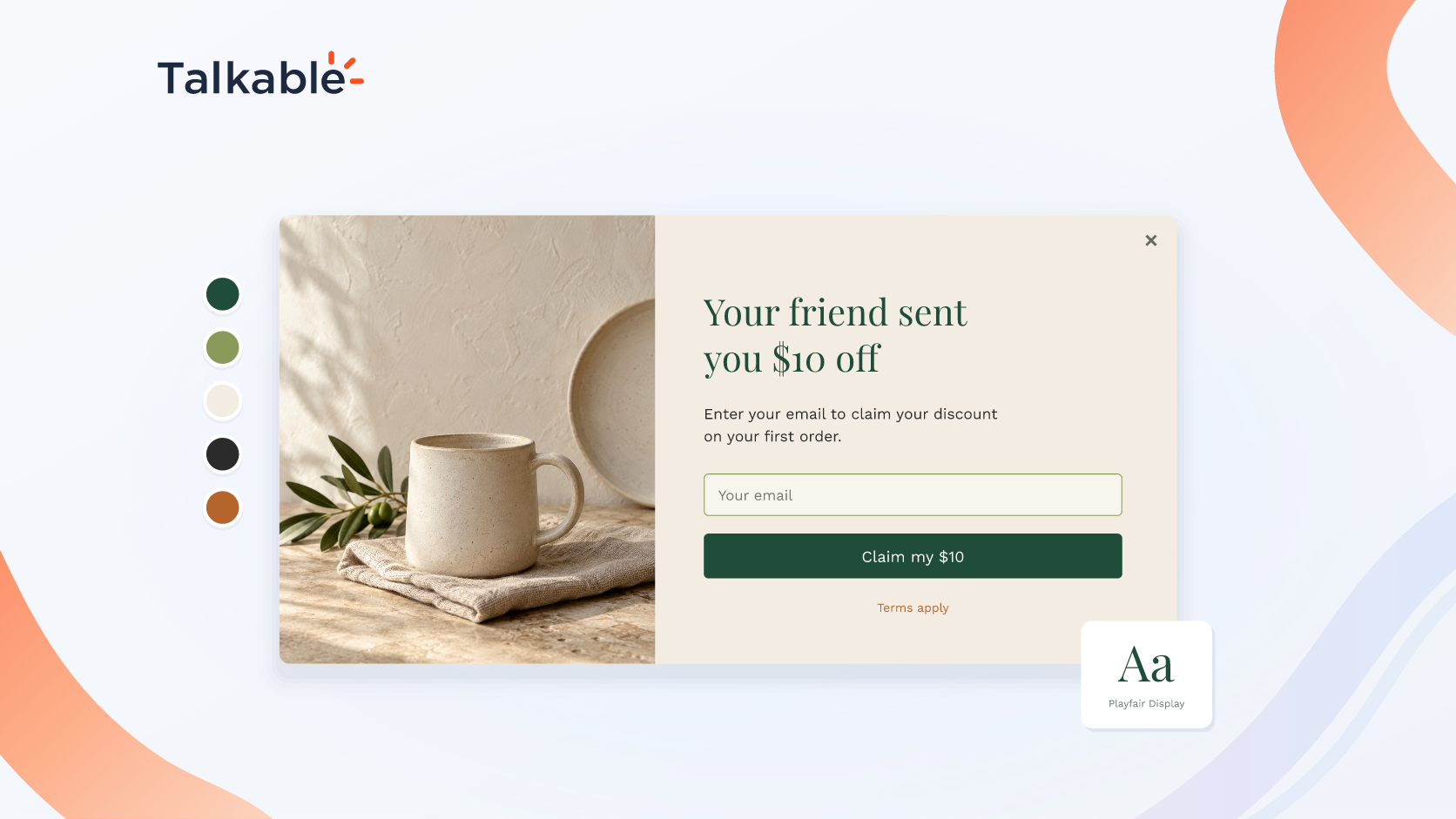 A friend claim popup in a forest green and cream brand with a rounded green button and serif heading, next to a five-color palette strip and a font sample.